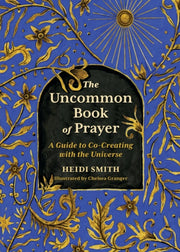 Uncommon Book Of Prayer