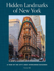 Hidden Landmarks Of New York By Silk, Tommy