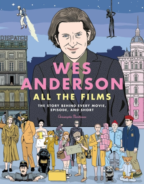 Wes Anderson All The Films