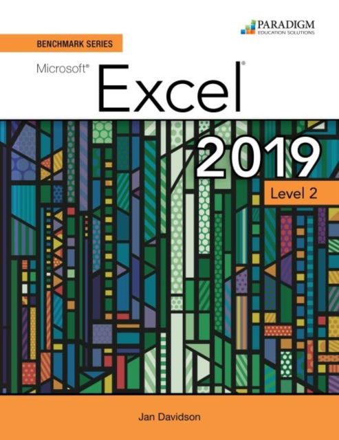 Benchmark Series Microsoft Excel 2019 Le
