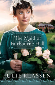 Maid Of Fairbourne Hall By Klassen, Julie