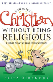 How To Be A Christian Without Being
