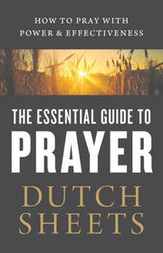 Essential Guide To Prayer The