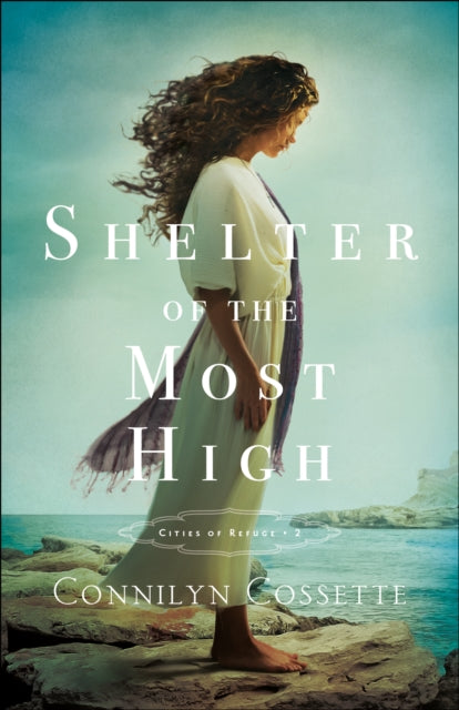 Shelter Of The Most High By Cossette  Connilyn