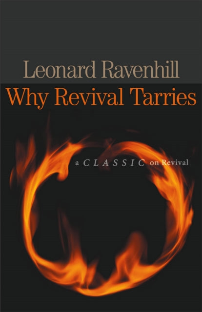 Why Revival Tarries Repackaged Ed By Ravenhill  Leonard