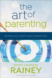 Art Of Parenting The Itpe By Rainey  Dennis And B