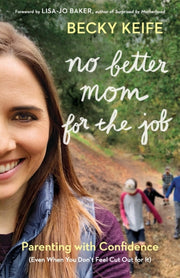 No Better Mom For The Job