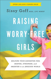 Raising Worryfree Girls