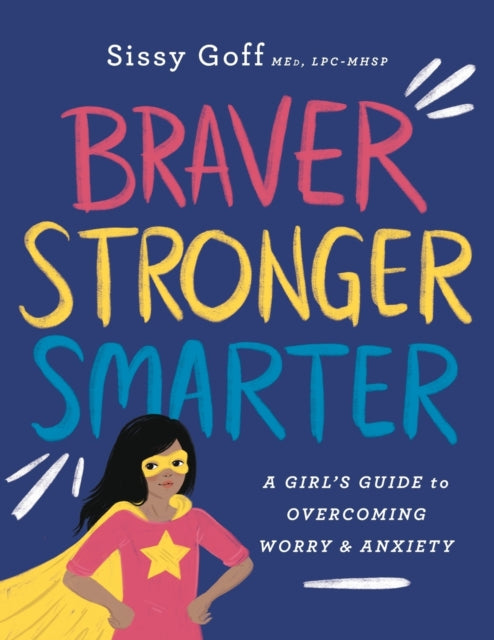Braver Stronger Smarter