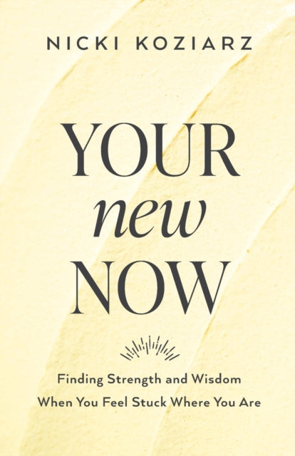 Your New Now