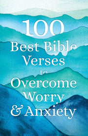 100 Best Bible Verses To Overcome Worry