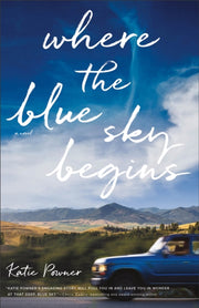 Where The Blue Sky Begins