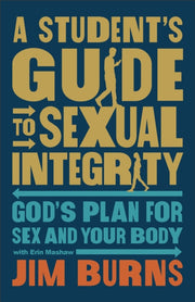 Students Guide To Sexual Integrity A