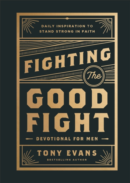 Fighting The Good Fight Devotional For M