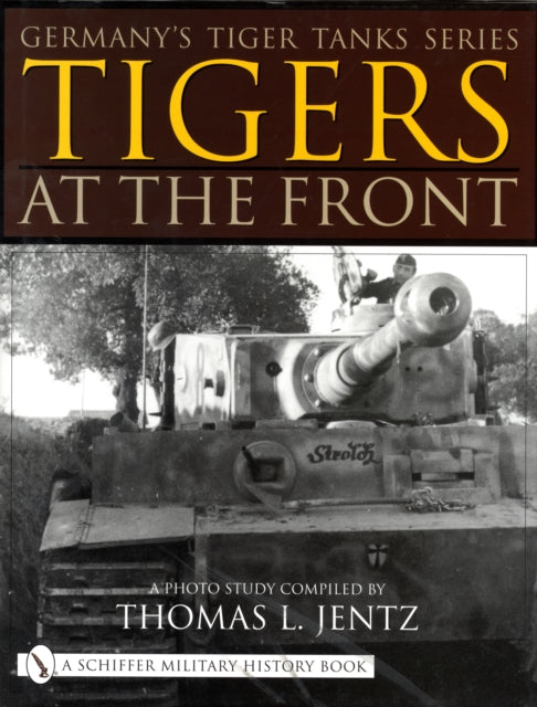 Tigers At The Front
