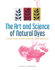 Art & Science Of Natural Dyes By Boutrup, Joy