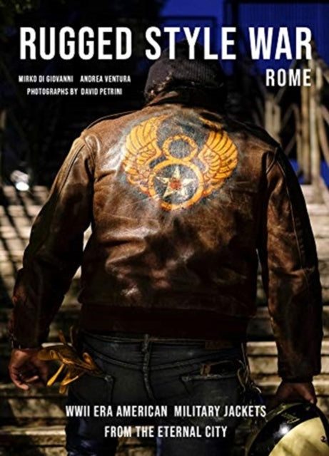Rugged Style War Rome By Mirko Digiovanni