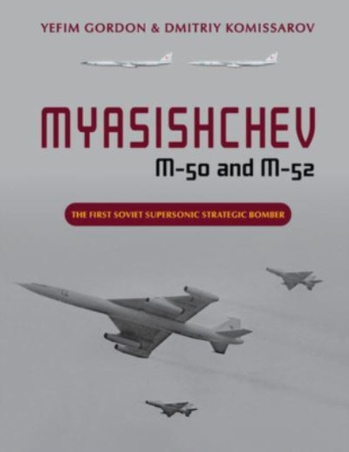 Myasishchev M-50 & M-52