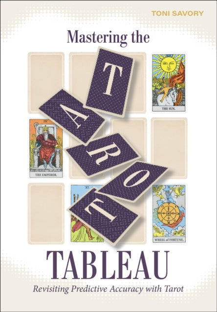 Mastering The Tarot Tableau