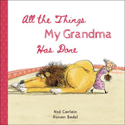 All The Things My Grandma Has Done By Carlain, No