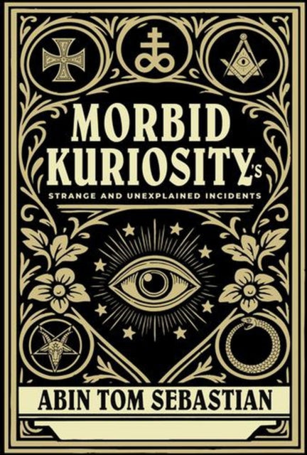 Morbid Kuriositys By Abin Tom Sebastian