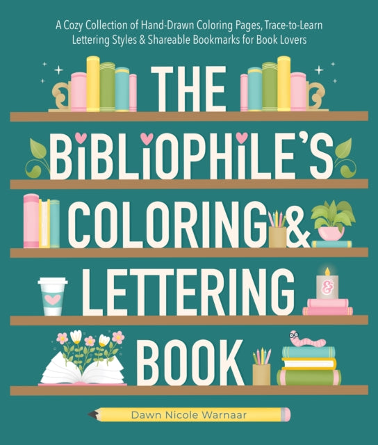 Bibliophiles Coloring & Lettering Book