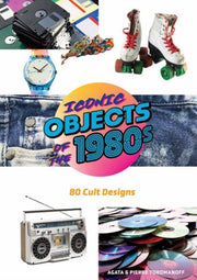 Iconic Objects Of The 1980s By Toromanoff, Pierre