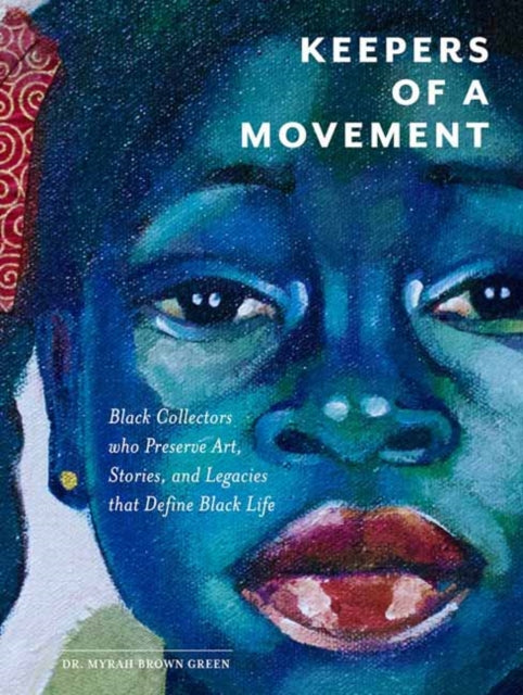 Keepers Of A Movement By Myrah Brown Green
