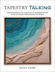 Tapestry Talking By Micala Sidore