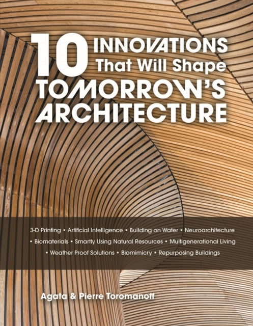 10 Innovations That Will Shape Tomorrows By Toromanoff, Pierre