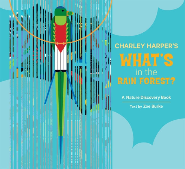 Charley Harper's What In The Rain Forest