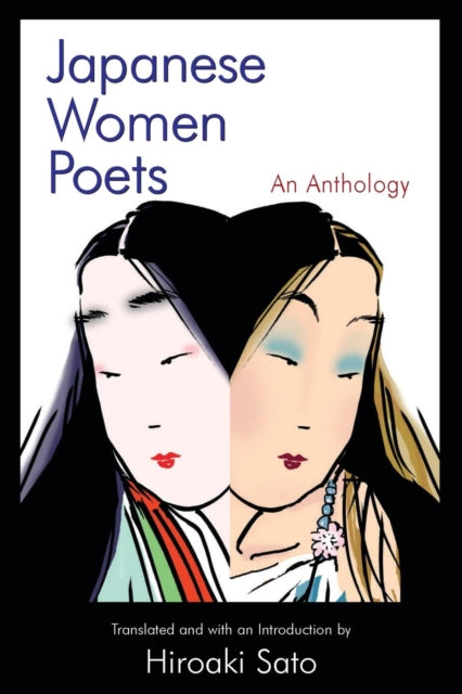 Japanese Women Poets: An Anthology: An A