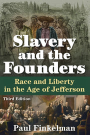 Slavery And The Founders: Race And Liber