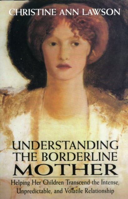 Understanding The Borderline Mother