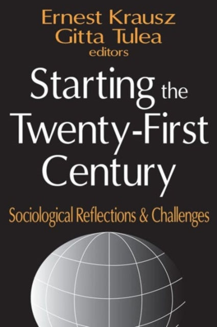 Starting The Twenty First Century Sociol