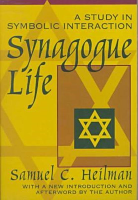 Synagogue Life : A Study In Symbolic Int
