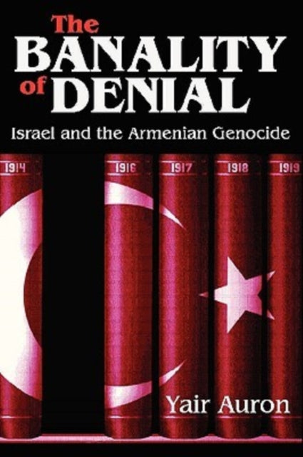 The Banality Of Denial: Israel And The A
