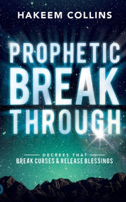 Prophetic Breakthrough: Decrees That Bre