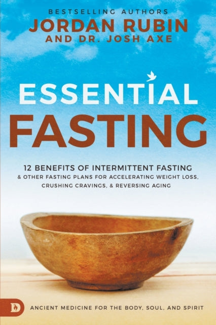 Essential Fasting: 12 Benefits Of Interm