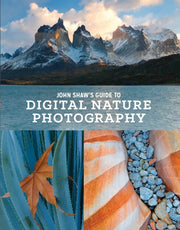 John Shaws Guide To Digital Nature Phot