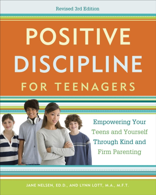 Positive Discipline For Teenagers By Nelsen, Jane