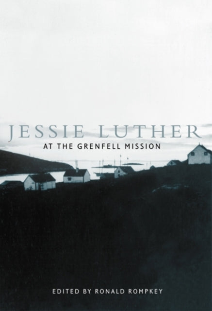 Jess Luther Grenfell Mission