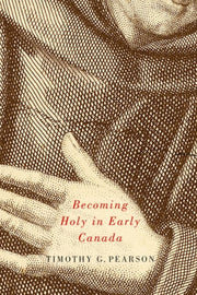 Becoming Holy In Early Canada