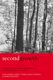 Second Growth Community Economic Develo By Markey, Sean P.