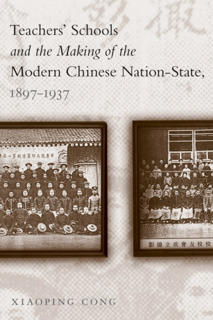 Teachers Schools And The Making Of The By Xiaoping Cong