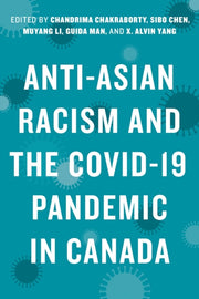 Anti Asian Racism And The Covid 19 Pand By Chakraborty, Chandri