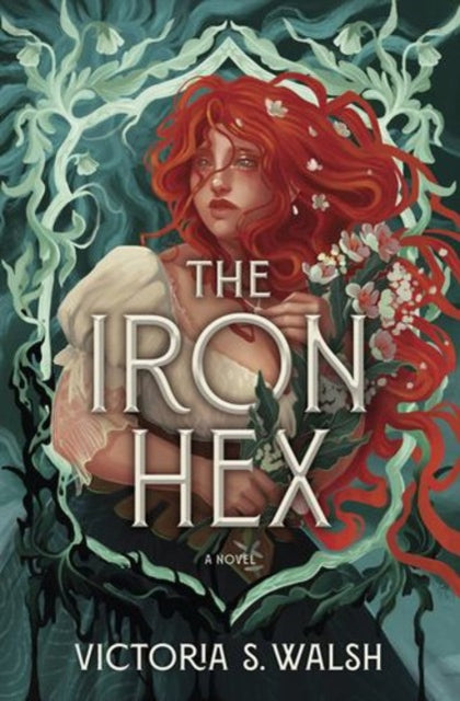 Iron Hex By Walsh Victoria S