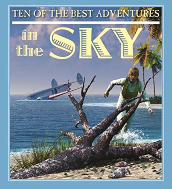 Adventures In The Sky
