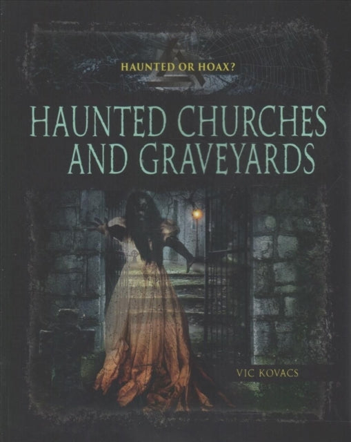 Haunted Churches & Graveyards
