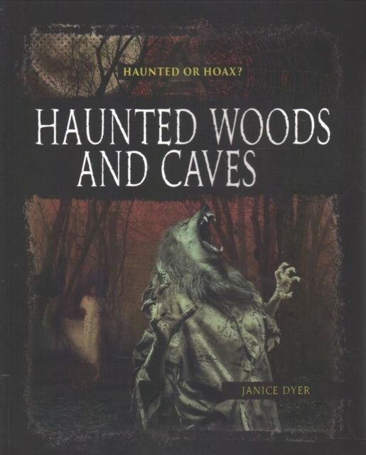 Haunted Woods & Caves